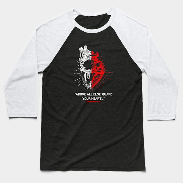 Guard your Heart Baseball T-Shirt by SOCMinistries